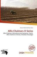 Allis-chalmers D Series edito da Dign Press