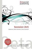 Secession (Art) edito da Betascript Publishing