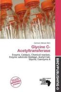 Glycine C-acetyltransferase edito da Brev Publishing