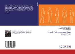 Local Entrepreneurship di Oscar Coronado Rincón, Celia Yaneth Quiroz Campas, Cruz García Lirios edito da LAP Lambert Academic Publishing