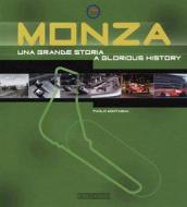 Monza: Una Grande Storia/A Glorious History di Paolo Montagna edito da Giorgio NADA Editore
