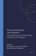 Theory and Description in Latin Linguistics: Selected Papers from the 11th International Colloquium on Latin Linguistics edito da BRILL ACADEMIC PUB