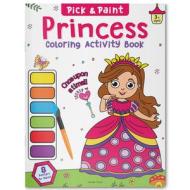 Princess: Pick and Paint Coloring Activity Book di Wonder House Books edito da WONDER HOUSE BOOKS