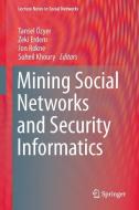 Mining Social Networks and Security Informatics edito da Springer Netherlands