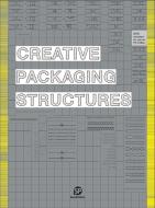 Creative Packaging Structures di SendPoints edito da Sendpoints