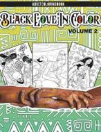 Black Love In Color di Williams Dwayne Williams edito da Independently Published