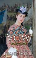 Lila's Vow di Wylie Diane Wylie edito da Independently Published