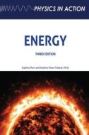 Energy, Third Edition di Sophia Chen, Andrew Dean Foland edito da CHELSEA HOUSE PUB