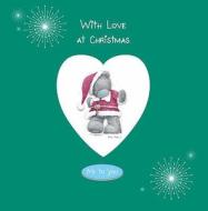 With Love at Christmas. edito da HarperCollins Children's Books