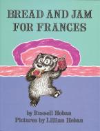 Bread and Jam for Frances di Russell Hoban edito da HARPERCOLLINS