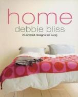 Home di Debbie Bliss edito da Ebury Publishing