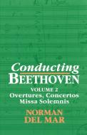 Conducting Beethoven di Norman Del Mar edito da OUP Oxford