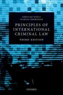 Principles of International Criminal Law di Gerhard Werle, Florian Jessberger edito da OXFORD UNIV PR