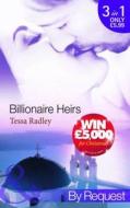 Billionaire Heirs di Tessa Radley edito da Harlequin (uk)