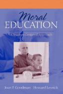 Moral Education: A Teacher-Centered Approach di Joan F. Goodman, Howard Lesnick edito da Allyn & Bacon