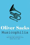 Musicophilia di Oliver Sacks edito da Pan Macmillan