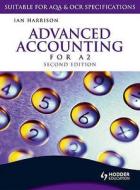 Advanced Accounting For A2 di Ian Harrison edito da Hodder Education
