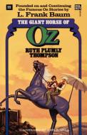 Giant Horse of Oz (the Wonderful Oz Books, #22) di Ruth Plumly Thompson edito da Ballantine