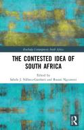 The Contested Idea Of South Africa edito da Taylor & Francis Ltd