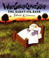 When Sheep Cannot Sleep: The Counting Book di Satoshi Kitamura edito da SUNBURST BOOKS