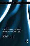 Globalization and Public Sector Reform in China edito da Taylor & Francis Ltd