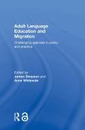 Adult Language Education and Migration edito da Taylor & Francis Ltd