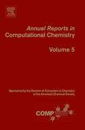 Annual Reports in Computational Chemistry di David C. Spellmeyer, Ralph A. Wheeler edito da ELSEVIER SCIENCE & TECHNOLOGY