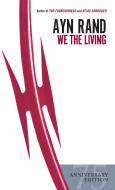 We the Living. 75th Anniversary Edition di Ayn Rand edito da Penguin LCC US