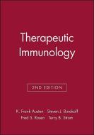 Therapeutic Immunology di K. Frank Austen, Fred S. Rosen, Steven J. Burakoff edito da BLACKWELL SCIENCE INC