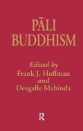 Pali Buddhism di Frank Hoffman, Deegalle Mahinda edito da Taylor & Francis Ltd