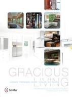 Gracious Living di Naomi Neville edito da Schiffer Publishing Ltd