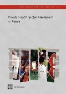 Barnes, J:  Private Health Sector Assessment in Kenya di Jeff Barnes edito da World Bank Group Publications