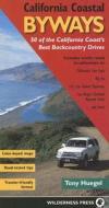 California Coastal Byways di Tony Huegel edito da Wilderness Press