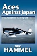 Aces Against Japan di Eric M. Hammel edito da Pacifica Press,u.s.