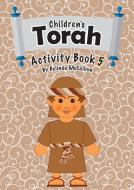 Children's Torah Activity Book 5 di Belinda McCallion edito da Lang Book Publishing, Limited