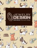 Jewelry Design Sketchbook: Wristwear Design di Rogue Plus Publishing edito da INDEPENDENTLY PUBLISHED