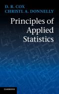 Principles of Applied Statistics di D. R. Cox, Christl A. Donnelly edito da Cambridge University Press