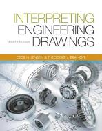 Interpreting Engineering Drawings di Ted (North Carolina State University) Branoff edito da Cengage Learning, Inc