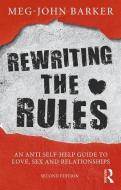 Rewriting the Rules di Meg-John Barker edito da Taylor & Francis Ltd.