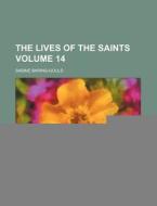 The Lives Of The Saints Volume 9 di Sabine Baring-Gould edito da Rarebooksclub.com