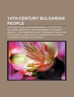 14th-century Bulgarian People: Patriarch di Books Llc edito da Books LLC, Wiki Series