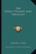 The Great Pyramid and Theology di Joseph A. Seiss edito da Kessinger Publishing