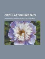 Circular Volume 60-74 di United States Standards edito da Rarebooksclub.com