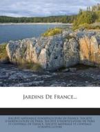 Jardins de France... edito da Nabu Press