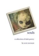 souls a collection of dark poetry di Scott Swenson edito da Lulu.com