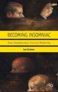 Becoming Insomniac di L. Scrivner edito da Palgrave Macmillan UK
