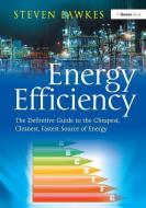 Energy Efficiency di Steven Fawkes edito da Taylor & Francis Ltd