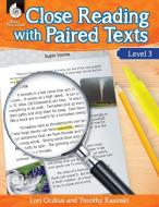 Close Reading with Paired Texts Level 3 di Lori Oczkus, Timothy Rasinski edito da Shell Educational Publishing