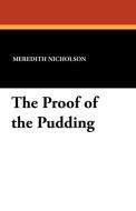 The Proof of the Pudding di Meredith Nicholson edito da Wildside Press