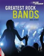 EDGE: Slipstream Non-Fiction Level 1: Greatest Rock Bands di Anne Rooney edito da Hachette Children's Group